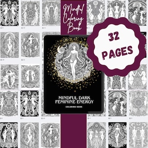 May include: A Mindful Coloring Book with 32 pages featuring black and white illustrations of feminine figures and intricate patterns. The cover displays the text Mindful Coloring Book and Mindful Dark Feminine Energy Coloring Book.