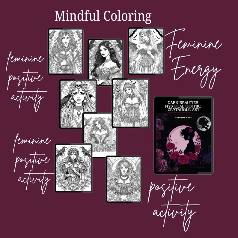 Puede incluir: Una colecci&oacute;n de ilustraciones en blanco y negro de mujeres, mostradas en tabletas, con el texto "Mindful Coloring", "Feminine Energy" y "Dark Beauties: Mystical Gothic Zentangle Art". Las ilustraciones est&aacute;n rodeadas por las palabras "feminine positive activity".