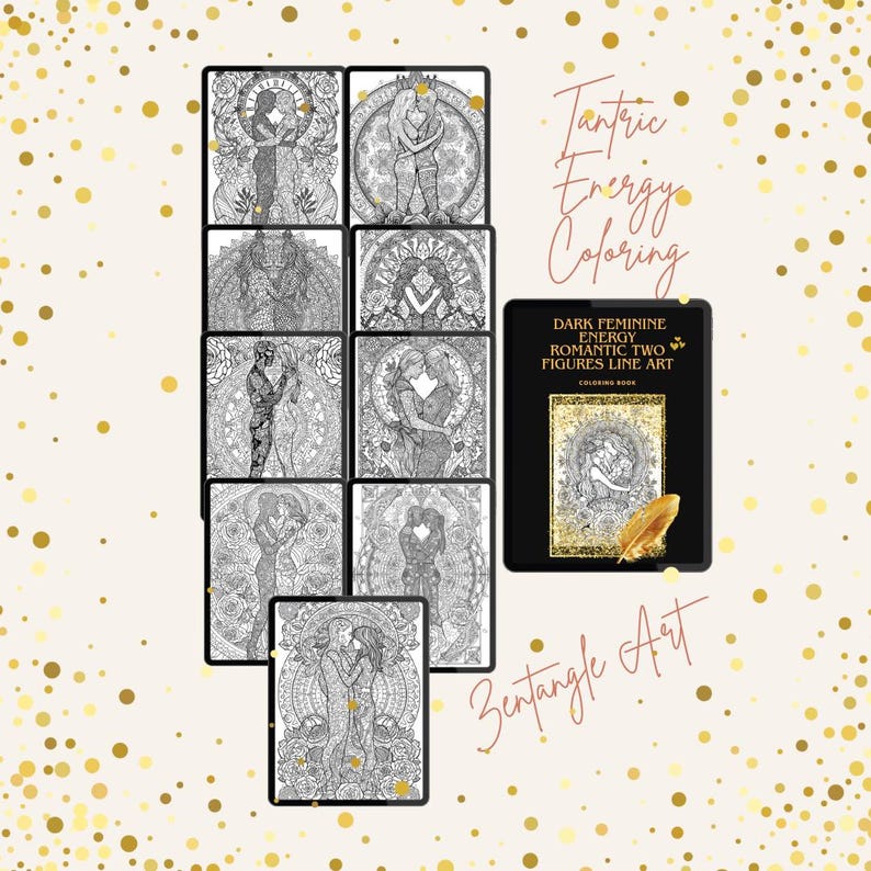 May include: A collection of black and white line art coloring pages and a coloring book titled "Dark Feminine Energy Romantic Two Figures Line Art". The pages and book feature intricate illustrations of embracing figures, with the words "Tantric Energy Coloring" and "Zentangle Art".