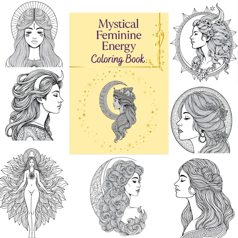 Peut inclure: Un livre de coloriage intitul&eacute; "Mystical Feminine Energy Coloring Book" avec des illustrations de femmes. La couverture pr&eacute;sente une femme de profil dans un croissant de lune. D'autres images incluent des femmes avec des halos, des couronnes florales et des motifs c&eacute;lestes.