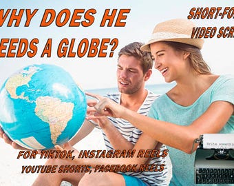 Why Does He Need a Globe? — Viral Relationship Comedy Script for TikTok, Reels, Shorts & Live Shows