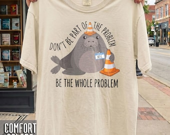 Comfort Colors® Neil The Seal Graphic T-shirts, Neil Problem Tshirt, Tasmania Seal Shirt, Elephant Seal T-shirt