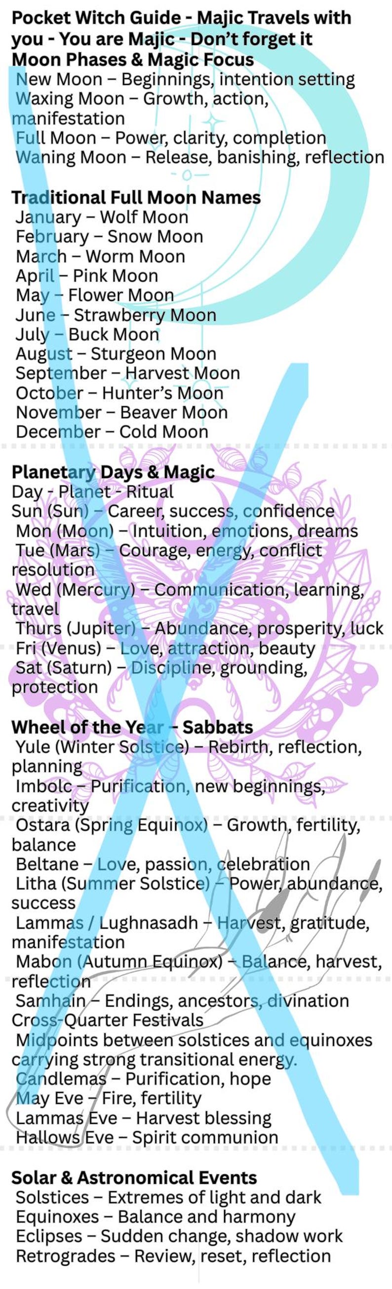 May include: A Pocket Witch Guide detailing moon phases, full moon names, planetary days, Sabbats, and solar events. The guide provides information on each phase and event, including the New Moon, Wolf Moon, and Yule.