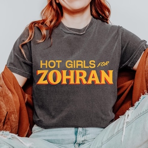 Comfort Colors® Hot Girls for Zohran Tee, Zohran for NYC, Vote Zohran, Zohran for Mayor, Zohran Shirt, Democratic Socialists of America Tee
