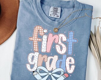 Comfort Colors® First Grade Teacher Shirt, Back to School 1st Grade Tee, Teacher Appreciation Gift, Cute Elementary School, Coquette Bow