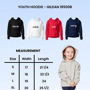 May include: Youth hoodies in black, white, red, and navy blue are displayed. The image includes a measurement chart with sizes S to XL, detailing width and length in inches. A young girl models a light gray hoodie.