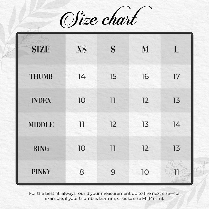 May include: A size chart with the title "Size chart" in a decorative font. The chart is a grid with the sizes XS, S, M, and L. The chart lists measurements for thumb, index, middle, ring, and pinky fingers. The text at the bottom advises rounding up measurements.