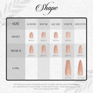 May include: A nail shape and size guide showing almond, round, square, coffin, and stiletto styles. Sizes are short, medium, and long, with measurements in millimetres. The longest nails are 32mm. The word "Shape" is written in cursive at the top of the chart.