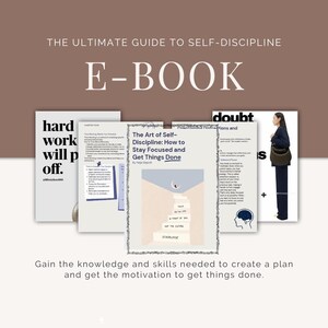 以下が含まれることがあります： 「The Ultimate Guide to Self-Discipline」というタイトルと、大きな文字で「E-BOOK」という言葉が書かれた電子書籍の表紙。表紙には、テキストとイラストが描かれたいくつかのページがあり、「hard work will pay off」というフレーズが含まれています。