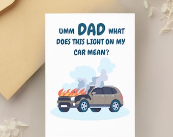 Funny Father’s Day Card – Car Trouble Humor – “Umm Dad, What Does This Light Mean?” – Perfect for Dads Who Fix Everything