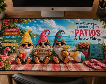 Gnome Trio Beach Scene Desk Mat | I Drink On Patios & Know Things