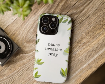 Botanical Mindfulness Phone Case: Inspirational Quote Tough Cover