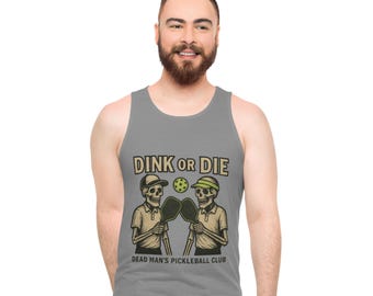 Dink or Die Pickleball Tank Top / Dead Mans Pickleball Club™
