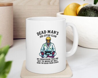 Taza del Club de Jiu Jitsu del Hombre Muerto / Ahora estoy muerto por estafilococos / Diseño divertido de esqueleto de BJJ / Taza de cerámica con cita divertida, regalo de taza de café, taza de oficina