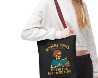 Madame Bones Reading Tote / My TBR Pile Buried Me Alive, Book Lover's Tote Bag, Perfect for Readers, Halloween Gift, Literary Tote