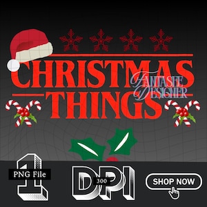 May include: A red and white Christmas-themed graphic with the words "CHRISTMAS THINGS" in a bold font. The design includes a Santa hat, snowflakes, candy canes, and holly. The image also includes "PNG File", "300 DPI", and a "SHOP NOW" button.