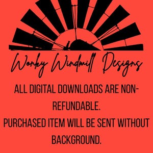 Op de afbeelding: Een zwart windmolenontwerp met de tekst "Wonky Windmill Designs" op een rode achtergrond. De tekst hieronder vermeldt dat digitale downloads niet-restitueerbaar zijn en zonder achtergrond worden verzonden.
