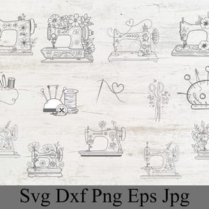 May include: A collection of line art illustrations featuring sewing machines, needles, thread spools, scissors, and a pincushion. The sewing machines are decorated with floral designs. The text "Svg Dxf Png Eps Jpg" is at the bottom.