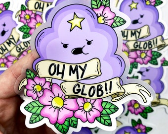 Lumpy Cloud Oh My Glob Waterproof 4x4 Inch Vinyl Sticker!