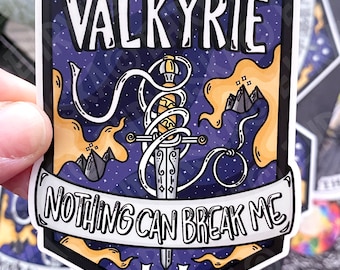 Officially Licensed Sarah J Maas ACOTAR Valkyrie Nothing Can Break Me 4x4 Vinyl Sticker!