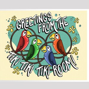 Greetings From The Tiki Tiki Tiki Room Enchanted Tiki Room Bird Art Print!