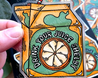 Adesivo trasparente in vinile impermeabile Shelby Carton "Bevi il tuo succo" di Steel Magnolias, 3,5x2,5 cm