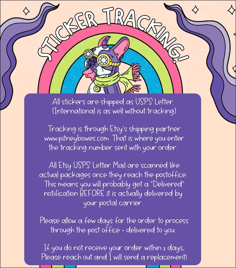 May include: A colorful sticker design with the text "STICKER TRACKING!" features a cartoon French Bulldog wearing goggles and a scarf, set against a rainbow. The image includes text about shipping and tracking information.