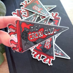 Six of Crows The Crow Club Pennant Flag Camp Flag 3.5x2.5 Clear Vinyl Sticker!