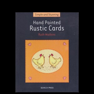 Cartes rustiques peintes à la main simples et renversantes par Ruth Watkins Softcover