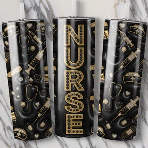 May include: Black tumbler with a gold NURSE design. The tumbler features a repeating pattern of medical symbols, including syringes, stethoscopes, and pills. The design is accented with gold and white details, creating a stylish and professional look.