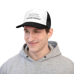 Christian Trucker Cap for Good Fathers, Dad Hat, Faith Snapback, Religious Baseball Cap, Inspirational Gift