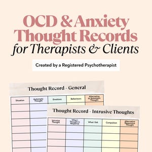 May include: Two printable thought record templates for therapists and clients. The templates are titled "Thought Record - General" and "Thought Record - Intrusive Thoughts." The text "OCD & Anxiety Thought Records for Therapists & Clients" is at the top.