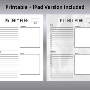 Puede incluir: Dos hojas de planificador diario imprimibles blancas con el texto "MY DAILY PLAN". Cada hoja incluye secciones para "To Do", "Reminder", "Prioridades" y "Notas", con un espacio para la fecha. El texto "Printable + iPad Version Included" está en la parte superior.