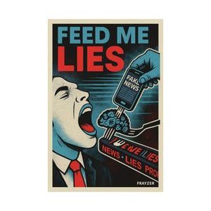 Feed Me Lies Satin Poster, Wall Art for Home Decor, Gift for Media Critics, Modern Wall Art, Colorful Wall Decor, Satirical Prints, [...]