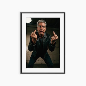 Anthony Bourdain, Photography Prints, Funky Wall Art, Middle Finger Poster, Funny Poster, Retro Prints, Museum Quality Photography Poster