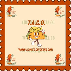 T.A.C.O.Trumpf SVG PNG | Lustiges politisches Taco-Design, Anti-Donald-Trumpf-Shirt, kommerzielle Nutzung Okay - Trump Immer Hühner aus lustigem Taco