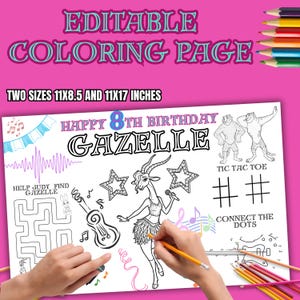 May include: A coloring page with the text "EDITABLE COLORING PAGE" and "TWO SIZES 11x8.5 AND 11x17 INCHES". The page features a cartoon gazelle, stars, musical notes, and the text "HAPPY 8TH BIRTHDAY GAZELLE". Includes tic-tac-toe and connect-the-dots.