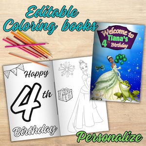 May include: An open coloring book with a princess illustration and the words "Happy 4th Birthday." A second book cover reads "Welcome to Tiana's 4th Birthday." The words "Editable Coloring Books" and "Personalize" are also visible.