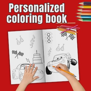May include: A personalized coloring book with the text "Personalized coloring book" in white. The open book shows line drawings of cars, party hats, and a birthday cake. Colored pencils are arranged on the top right.