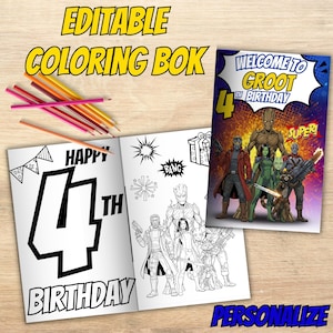 May include: A children's coloring book with the text "Happy 4th Birthday" and a cover that says "Welcome to Groot's 4th Birthday". The book features illustrations of characters and the text "Editable Coloring Book". Pencils are on the wooden surface.