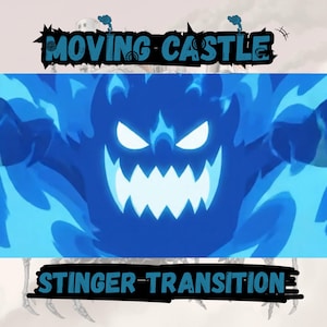 Puede incluir: Ilustración digital de un monstruo azul y ardiente con ojos y dientes blancos brillantes. El texto "MOVING CASTLE" está encima del monstruo y "STINGER-TRANSITION" debajo, ambos en una fuente estilizada.