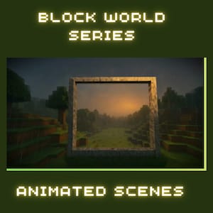 Puede incluir: Una escena animada de la serie Block World, con un paisaje pixelado con un marco de piedra. Los textos "BLOCK WORLD SERIES" y "ANIMATED SCENES" se muestran en una fuente pixelada, sobre un fondo verde oscuro.