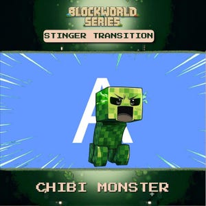 Puede incluir: Un gráfico digital con el texto BLOCKWORLD SERIES, STINGER TRANSITION y CHIBI MONSTER. Un monstruo verde pixelado con una cabeza grande y un cuerpo pequeño está centrado sobre un fondo azul con líneas de velocidad blancas y una letra A grande.