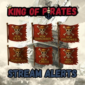 May include: Image features a pirate-themed design with the text "KING OF PIRATES" and "STREAM ALERTS." It includes six red flags with a skull and crossbones logo, each labeled with phrases like "NEW RAID" and "NEW SUBSCRIBER."