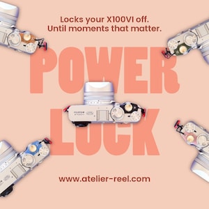 Puede incluir: Imagen promocional con una cámara Fujifilm X100VI plateada con lente, rodeada de otras cuatro cámaras. La palabra "POWER LOCK" se muestra en letras grandes de color coral. El texto dice: "Bloquea tu X100VI. Hasta los momentos que importan."