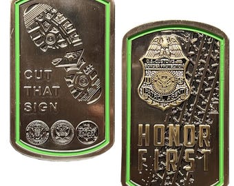 Cut That Sign Border Patrol Agent Challenge Coin - BPA CBP - Honor First - Thin Green Line Flag
