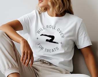 Lustiges Pilates T-Shirt: Will Roll Over for Leckerli - Pilates Lehrer Geschenk