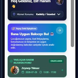 May include: A mobile application interface for CareNest showing a parent portal dashboard. The screen displays a welcome message for Elif Hanım, a location selector for Kadıköy, Istanbul, an AI matching feature, and a confirmed upcoming care reservation.