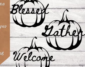 pumpkins, blessed, gather, welcome decorative, fall SVG/PNG