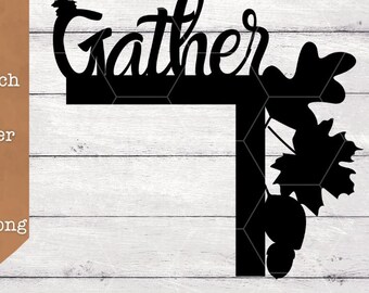 gather, fall, thanksgiving door corner, light switch corner SVG/PNG